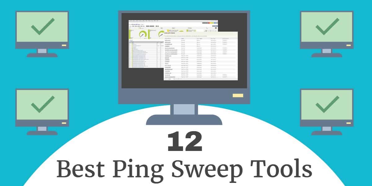 Las 12 mejores herramientas y software de Ping Sweep