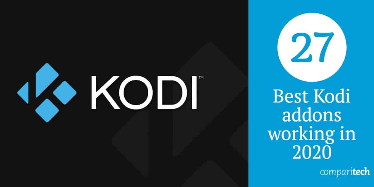 27 meilleurs addons Kodi fonctionnant en 2020