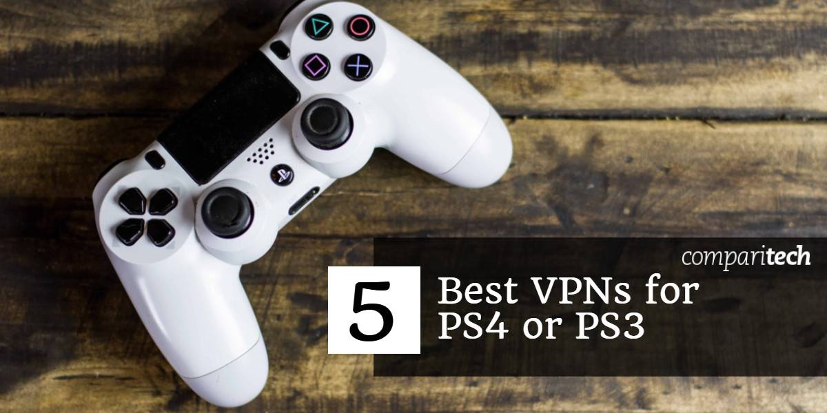 Las 5 mejores VPN para PS4 o PS3