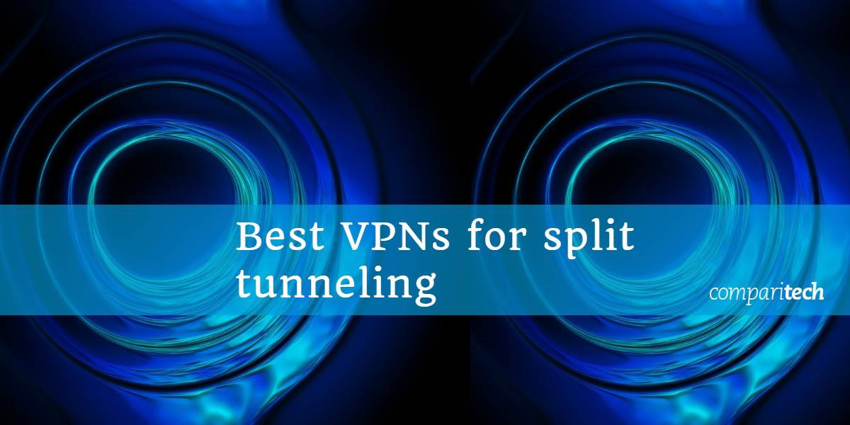 拆分隧道的最佳VPN