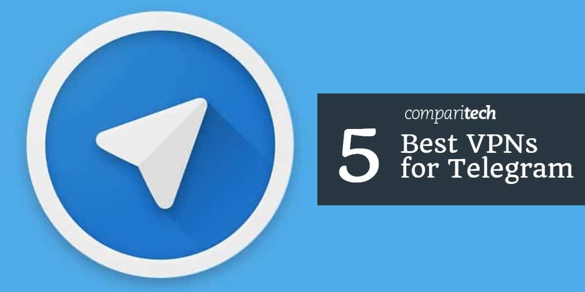 5 meilleurs VPN pour Telegram