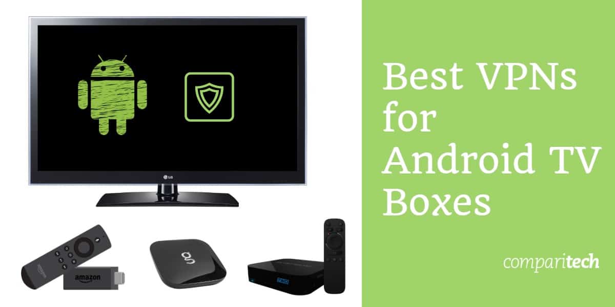 Las mejores VPN para cajas de TV Android