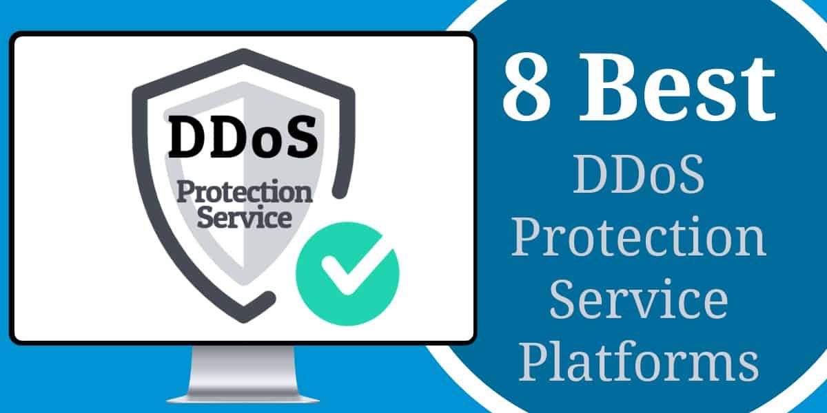 أفضل 8 منصات لخدمات حماية DDoS