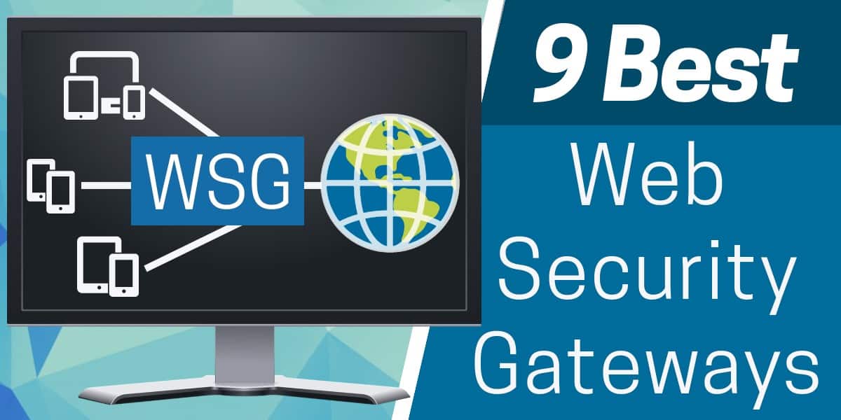 9 mejores puertas de enlace de seguridad web