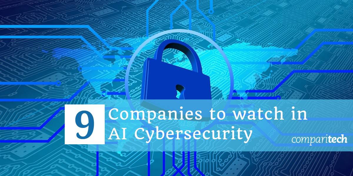 AIサイバーセキュリティで注目すべき9つの企業
