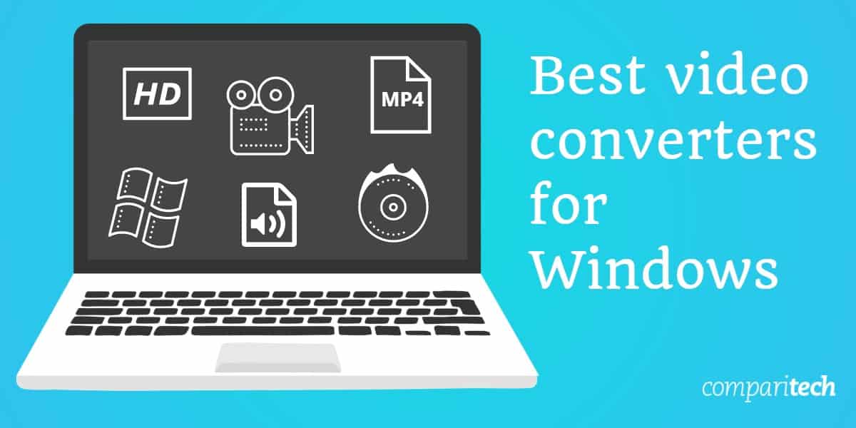 Meilleurs convertisseurs vidéo pour Windows