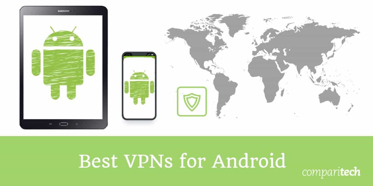 أفضل شبكات VPN لأجهزة Android