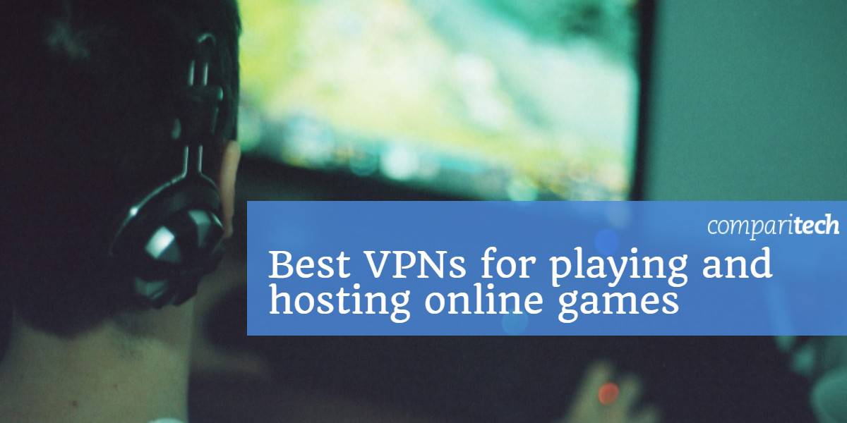 Meilleurs VPN pour jouer et héberger des jeux en ligne