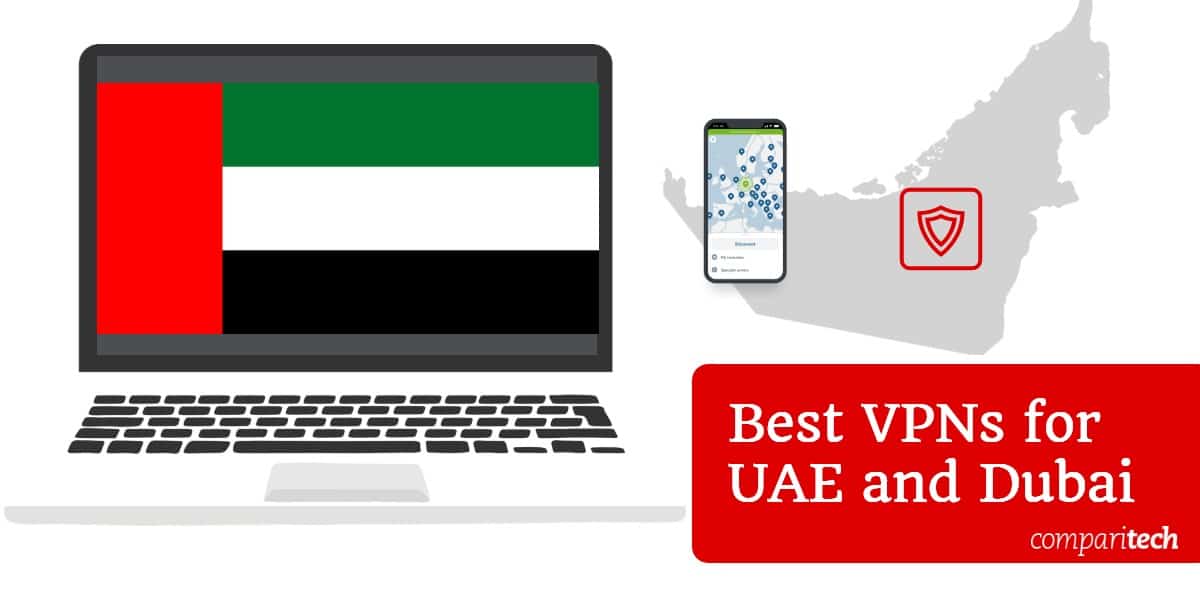 Melhores VPNs para Emirados Árabes Unidos e Dubai