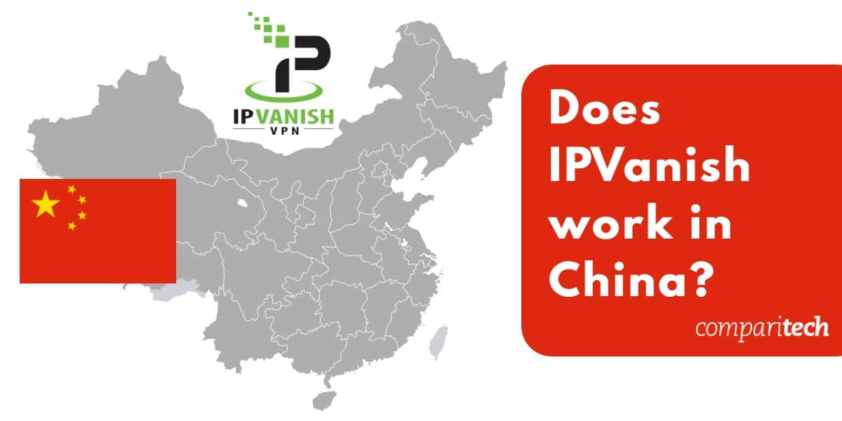 IPVanish funziona in Cina