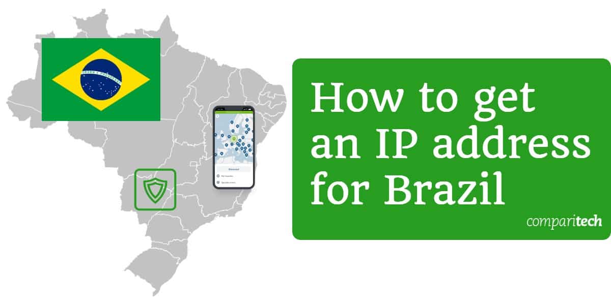 كيفية الحصول على عنوان IP للبرازيل