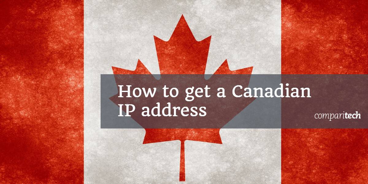 كيفية الحصول على عنوان IP كندي