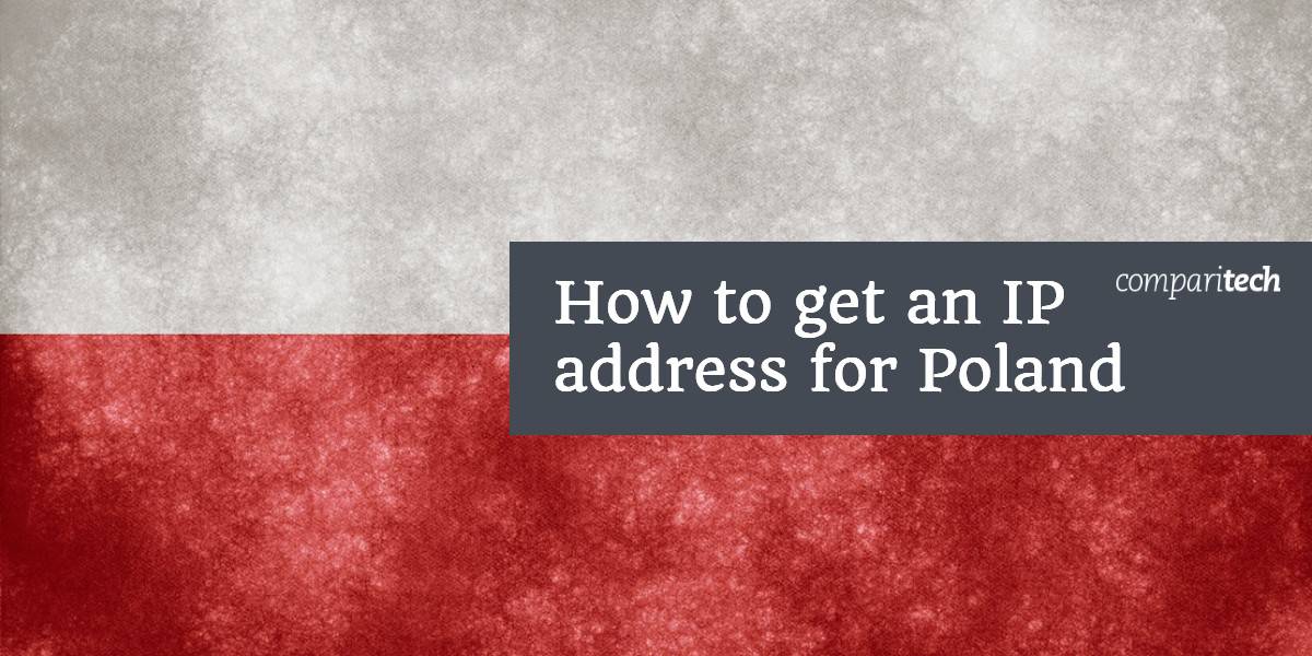 So erhalten Sie eine IP-Adresse für Polen
