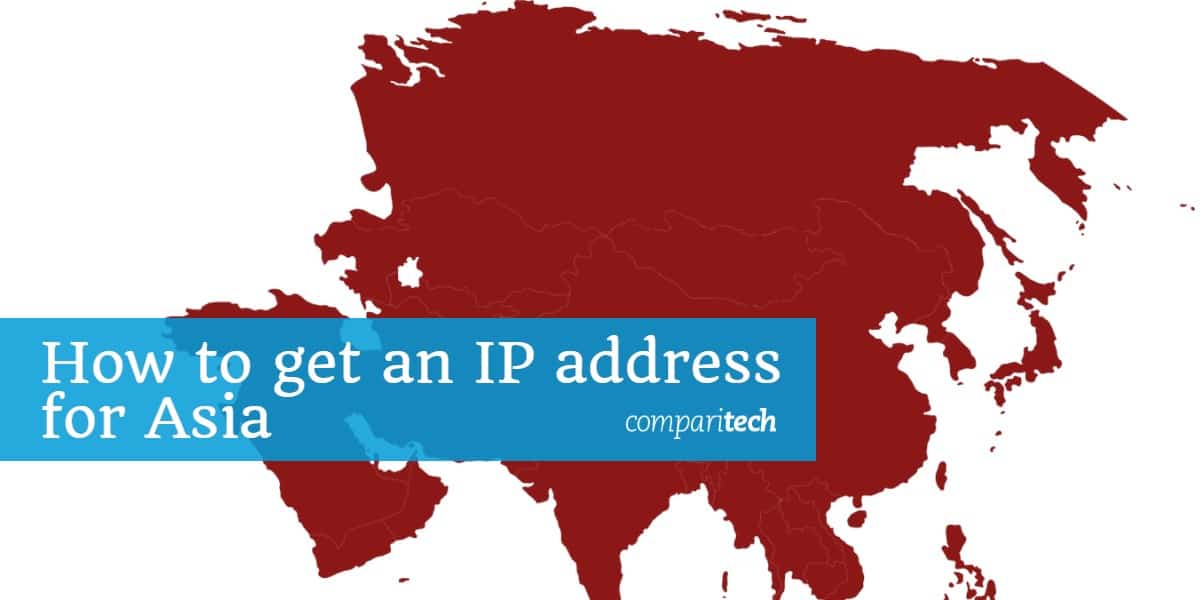 Come ottenere un indirizzo IP per l'Asia