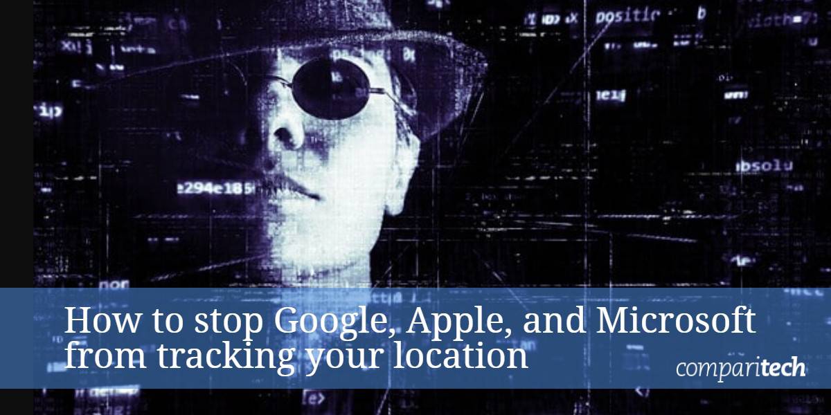 Como impedir o Google, Apple e Microsoft de rastrear sua localização