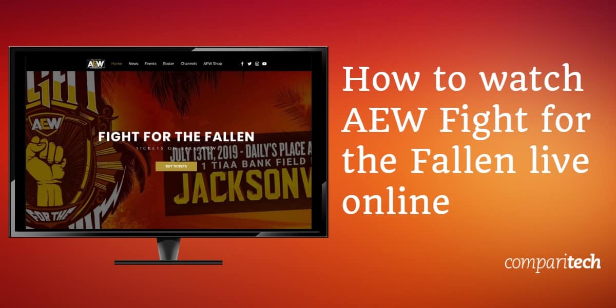 كيف تشاهد AEW Fight for the Fallen على الانترنت