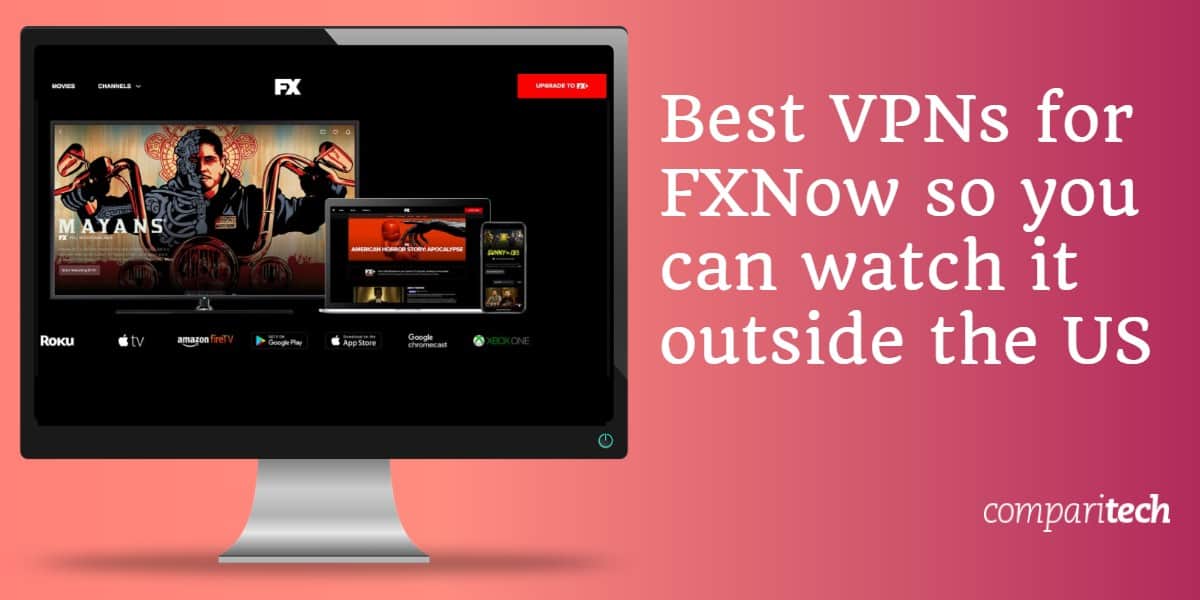 Las mejores VPN para FXNow para que puedas verlo fuera de los EE. UU.
