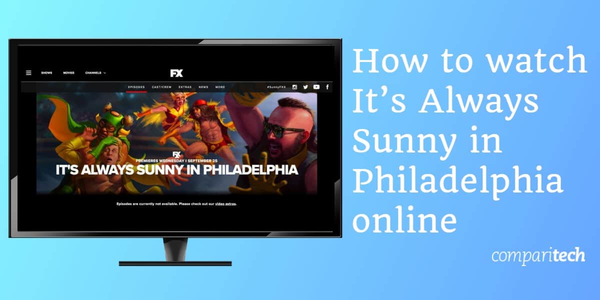 Cómo ver que siempre está soleado en Filadelfia en línea