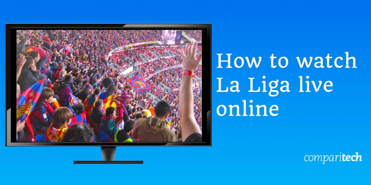 Wie man La Liga live online sieht
