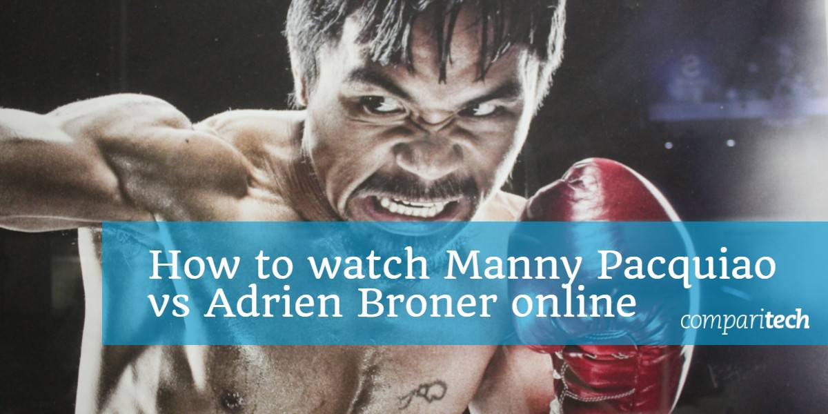 Cómo ver a Manny Pacquiao vs Adrien Broner en línea (1)