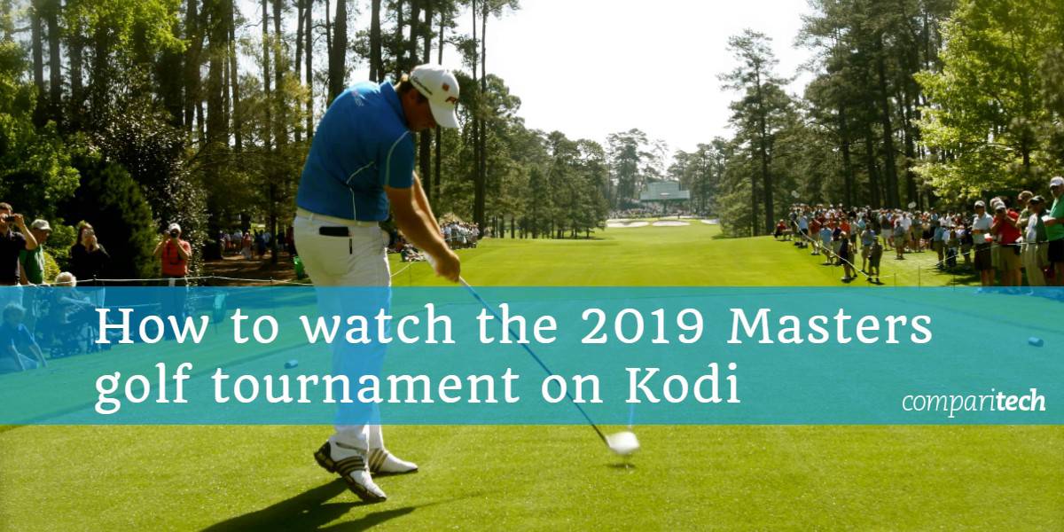 Cómo ver el torneo de golf Masters 2019 en Kodi