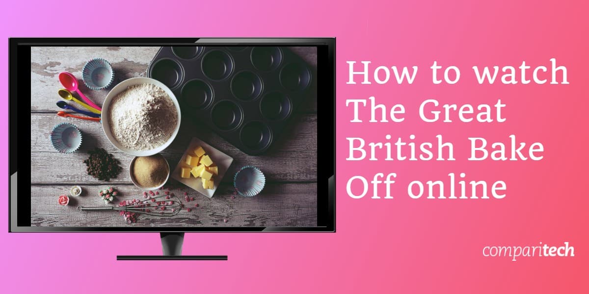 Come guardare The Great British Bake Off online