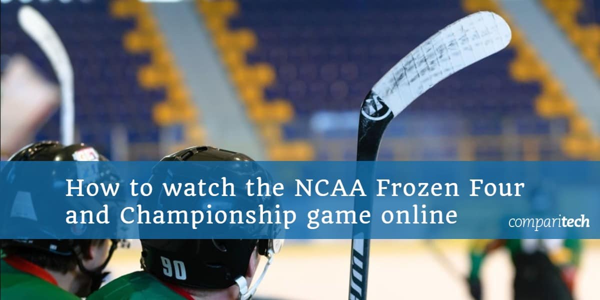 Cómo ver el juego NCAA Frozen Four and Championship en línea