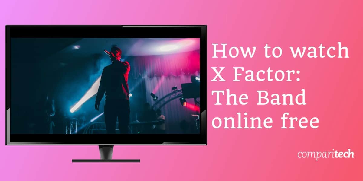 如何免费在线观看X Factor The Band
