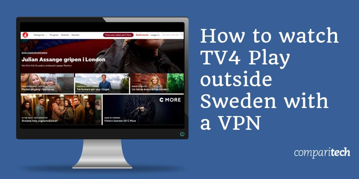 Cómo ver TV4 Play fuera de Suecia con una VPN