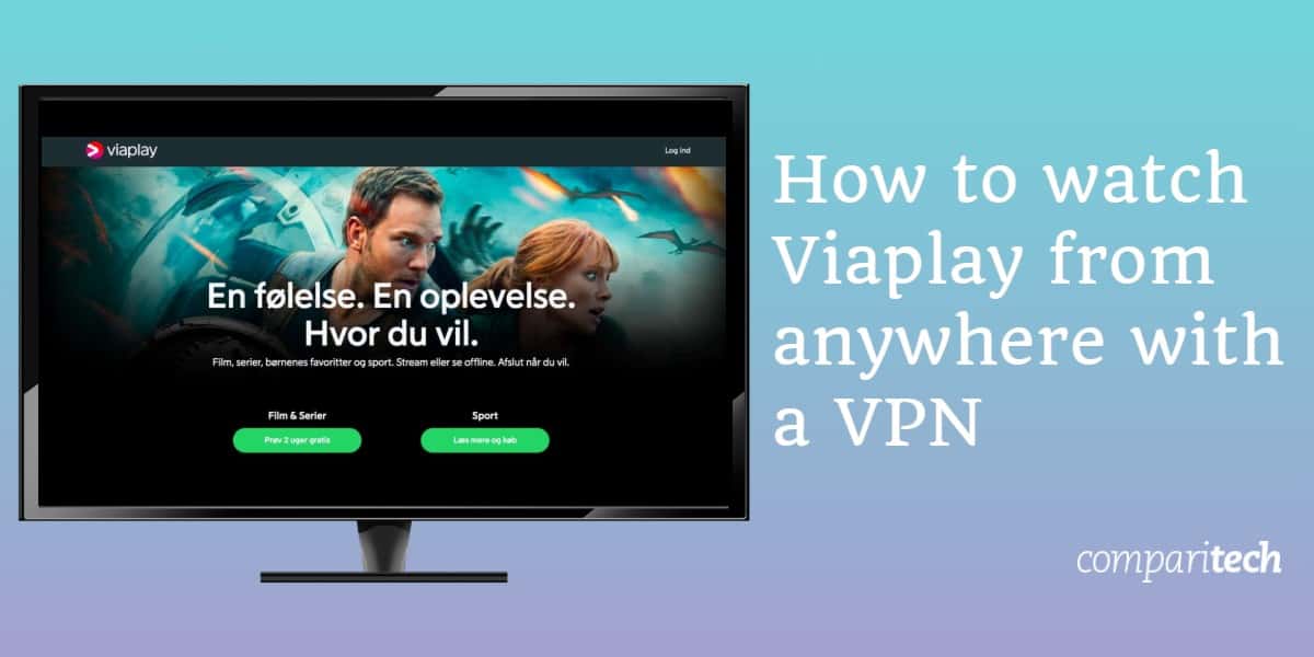 Cómo ver Viaplay desde cualquier lugar con una VPN