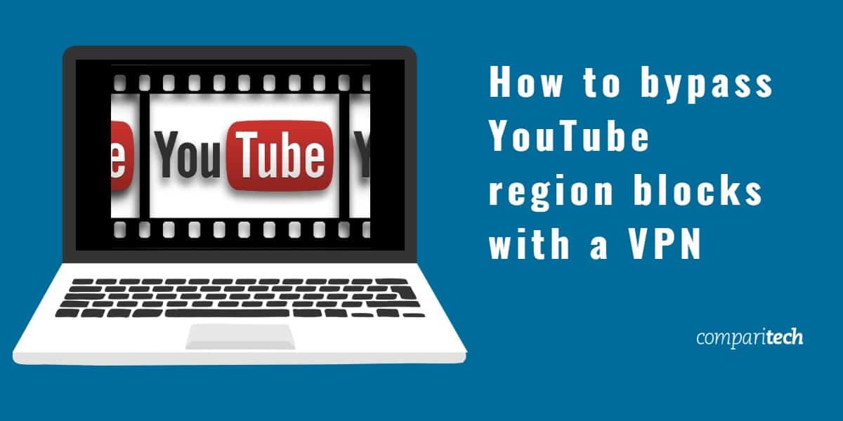 Como ignorar os blocos de região do YouTube com uma VPN (1)