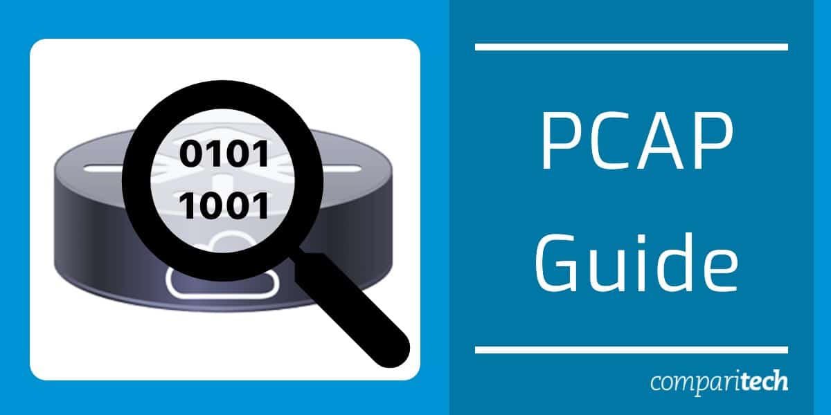 PCAP: Packet Capture, was es ist und was Sie wissen müssen