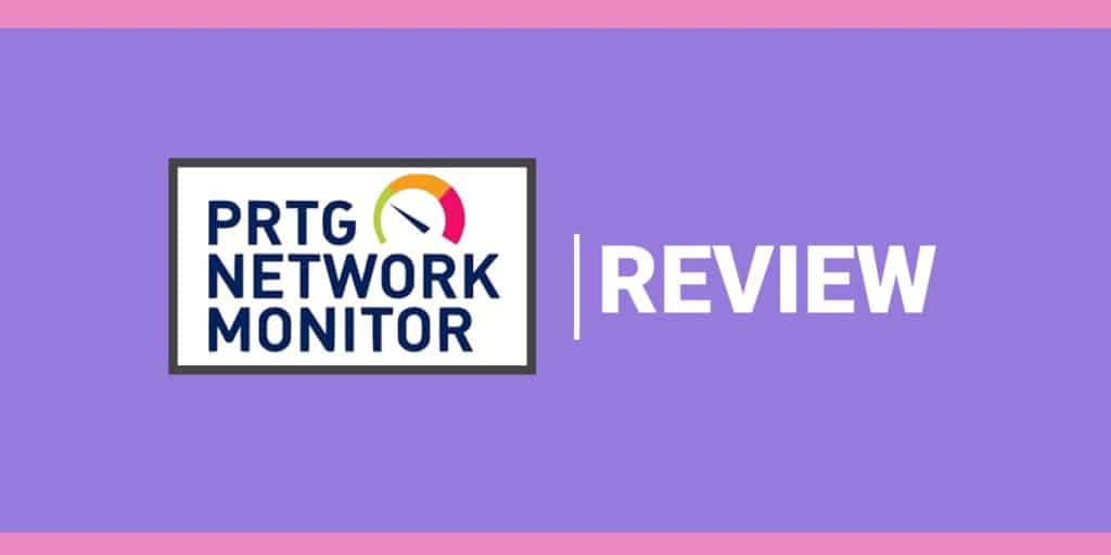 Revisión del monitor de red PRTG