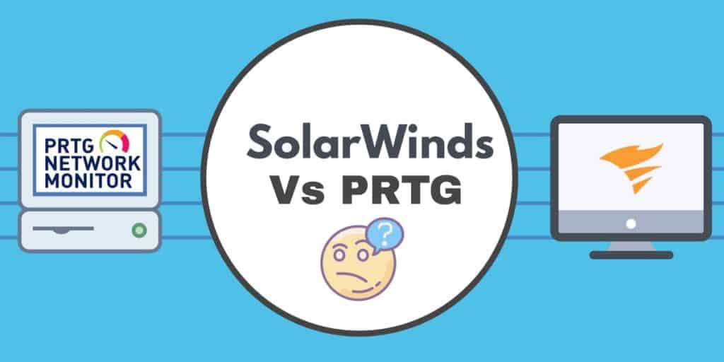 SolarWinds対PRTG