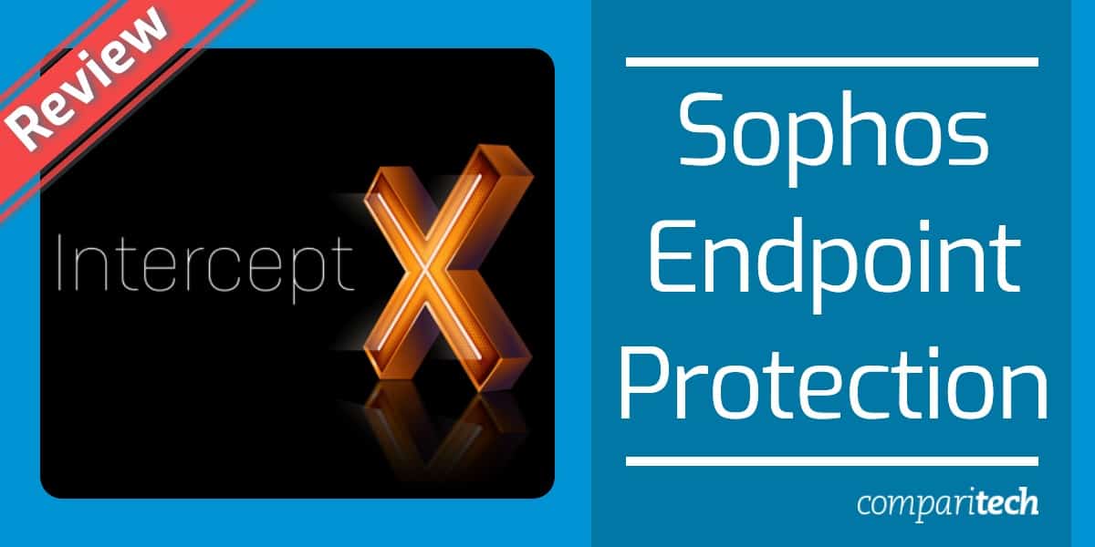 Recensione di Sophos Intercept X Endpoint Protection