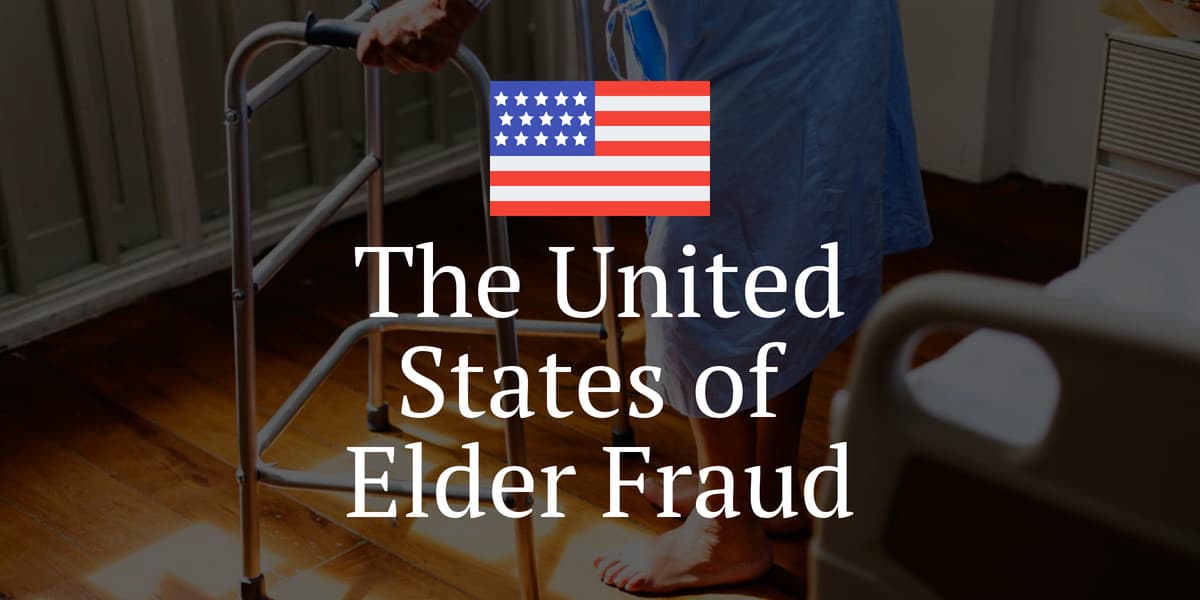 Gli Stati Uniti di frode agli anziani - Quanto è importante l'abuso finanziario degli anziani in ogni stato?