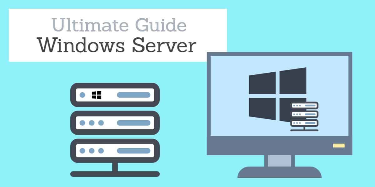 Guía definitiva para el servidor de Windows