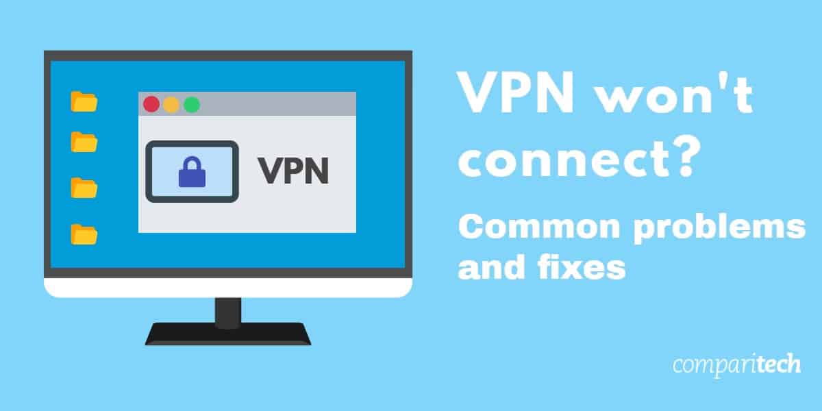 La VPN non si collega - Problemi comuni e correzioni